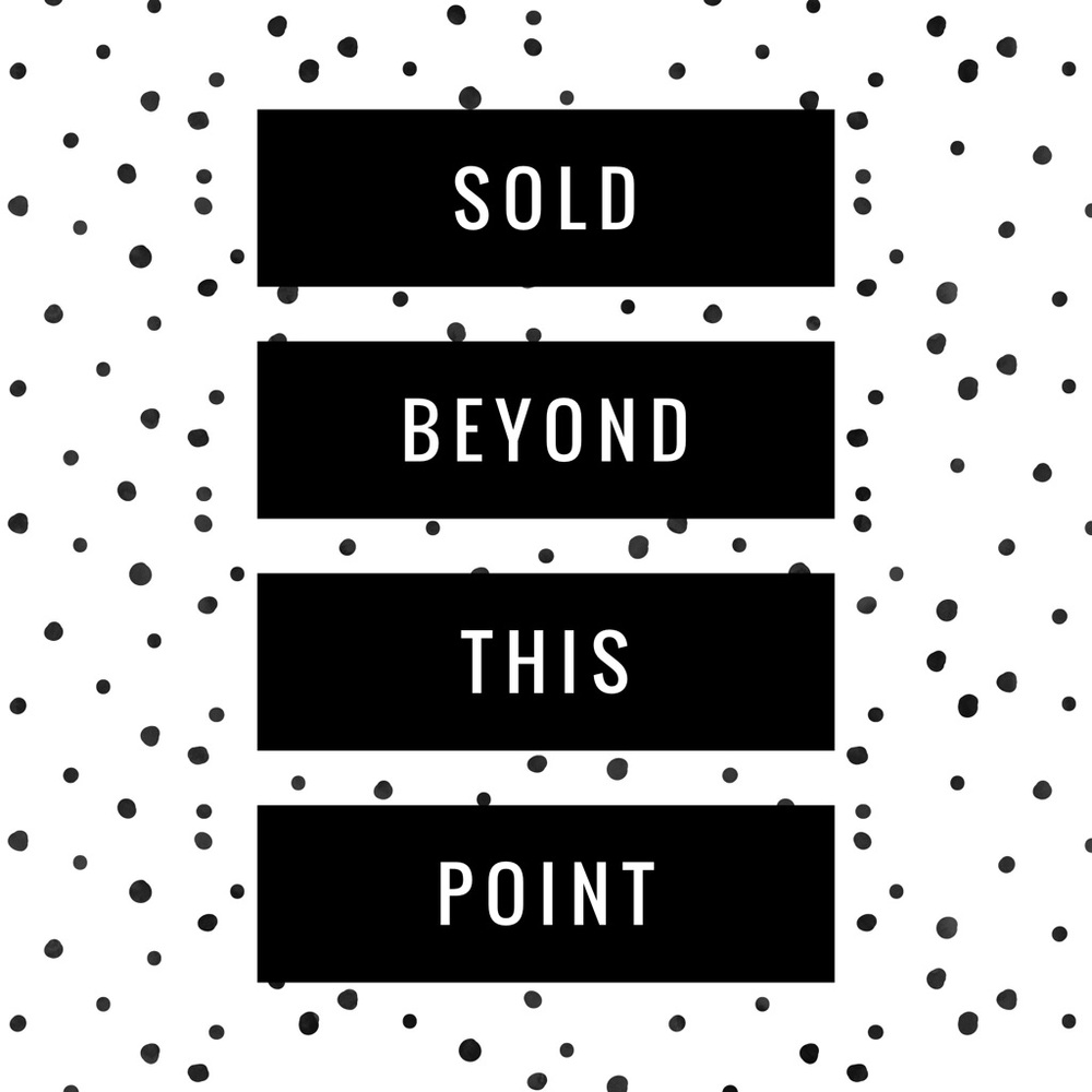 Sold Beyond This Point
